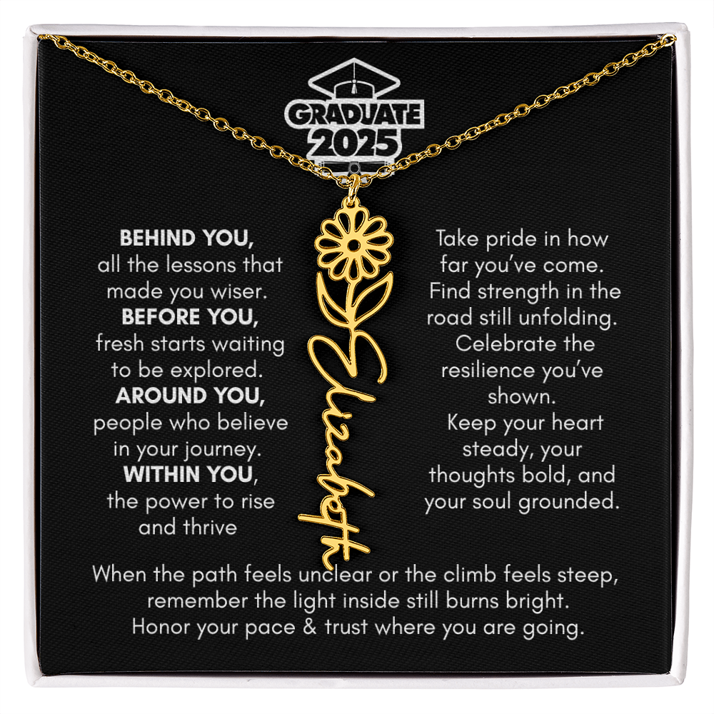Graduation | Behind You All Your Memories | Flower Name Necklace