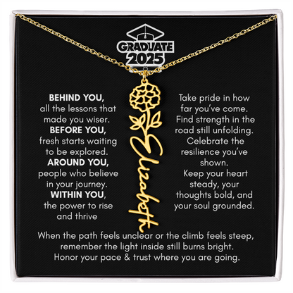 Graduation | Behind You All Your Memories | Flower Name Necklace