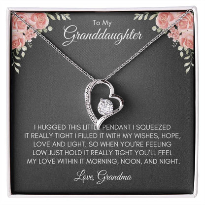 To My Grand Daughter | I Hugged This Little Pendant I Squeezed It Really Tight | Forever Love Necklace