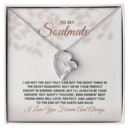 To My Soulmate | I Am Not The Guy | Forever Love Necklace