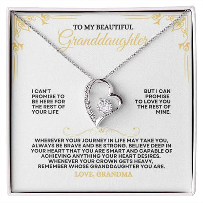 To My GrandDaughter | I Can't Promise To Be Here For The Rest Of Your Life | Forever Love Necklace
