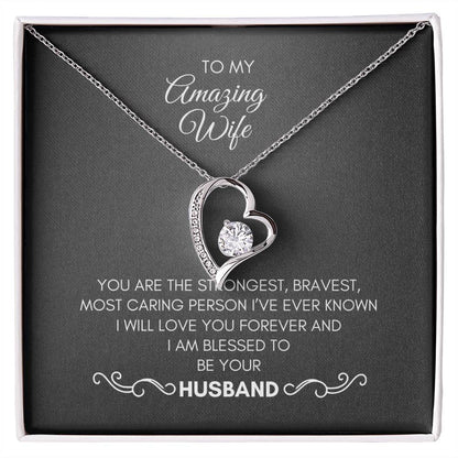 To My Wife | You Are The Strongest, Bravest, Most Caring Person | Forever Love Necklace