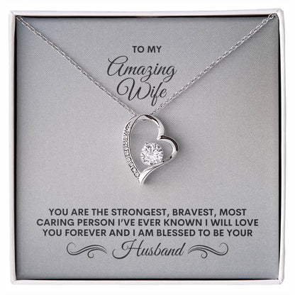 To My Wife | You Are The Strongest, Bravest, Most Caring Person | Forever Love Necklace