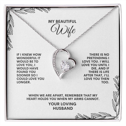 To My Wife | If I knew How Wonderful It Would Be to Love You | Forever Love Necklace