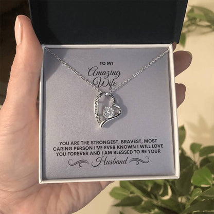 To My Wife | You Are The Strongest, Bravest, Most Caring Person | Forever Love Necklace