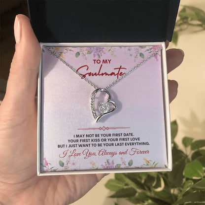 To My Soulmate | I May Not Be | Forever Love Necklace