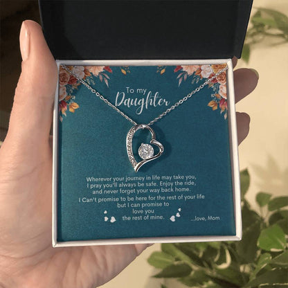 To My Daughter | Whenever Your Journey In Life May Take You | Forever Love Necklace