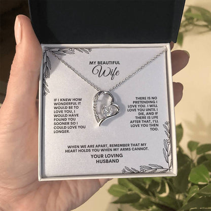 To My Wife | If I knew How Wonderful It Would Be to Love You | Forever Love Necklace