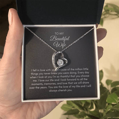To My Wife | I Fell In Love With You Because Of The Million Little Things | Forever Love Necklace