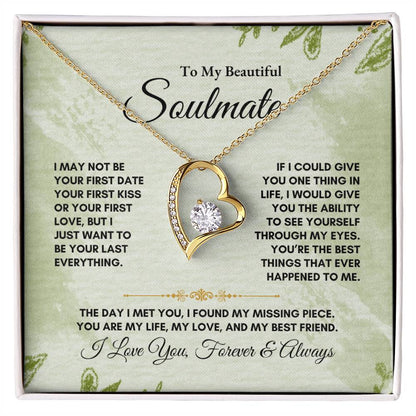 To My Soulmate | I May Not Be | Forever Love Necklace