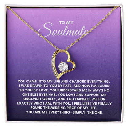 To My Soulmate | You Came Into My Life | Forever Love Necklace