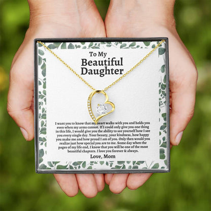 To My Daughter | I Want You to Know That My Heart Walks With You | Forever Love Necklace
