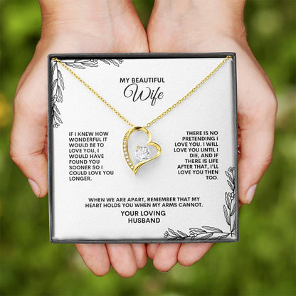 To My Wife | If I knew How Wonderful It Would Be to Love You | Forever Love Necklace