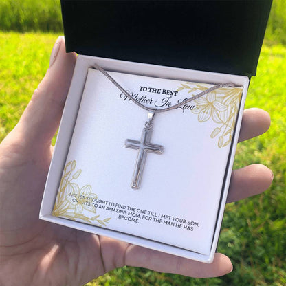 To My Mother In Law | I Never Thought I'd Find The One Till I Met Your Son | Artisan Cross Necklace