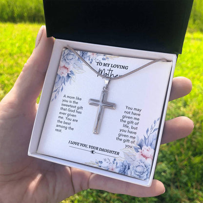 To My Mom | A Mom Like You Is The Sweetest Gift | Artisan Cross Necklace