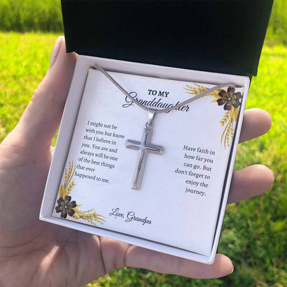 To My Granddaughter | I Might Not Be With You But Know That I Believe In You | Artisan Cross Necklace