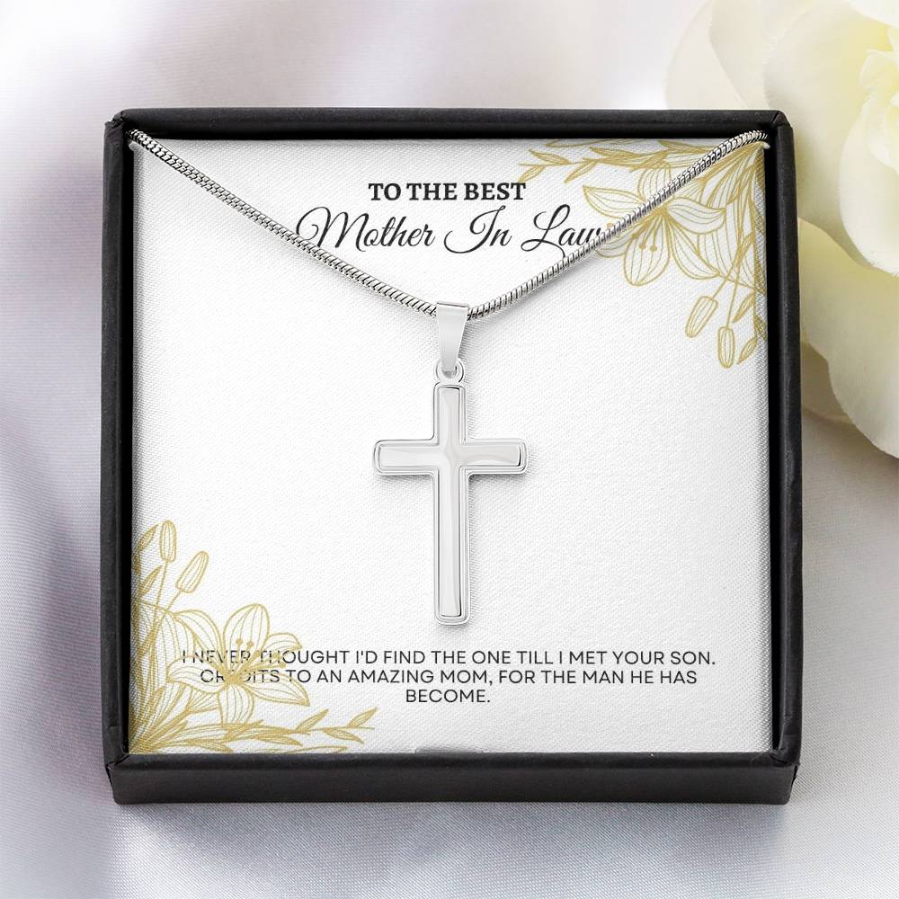 To My Mother In Law | I Never Thought I'd Find The One Till I Met Your Son | Artisan Cross Necklace