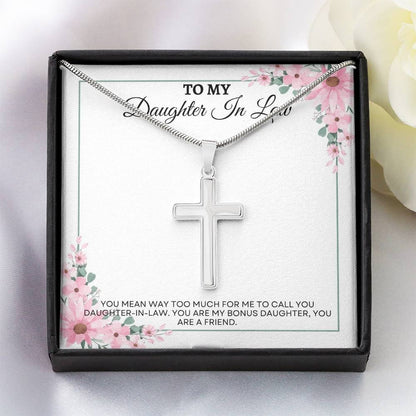 To My Daughter in Law | You Mean Way Too Much For Me To Call You Daughter in Law | Artisan Cross Necklace