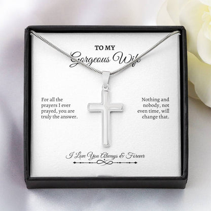 To My Wife | For All The Prayers I Ever Prayed | Artisan Cross Necklace