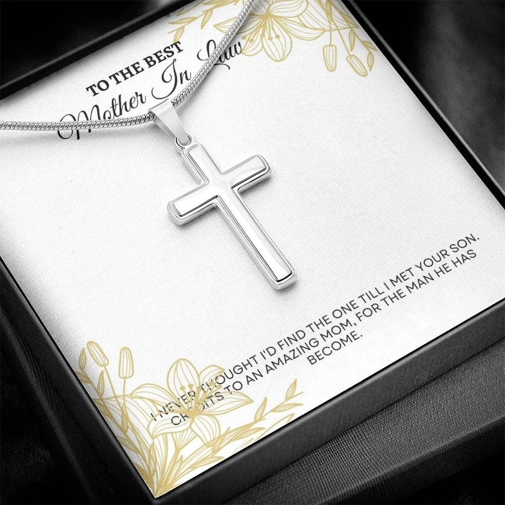 To My Mother In Law | I Never Thought I'd Find The One Till I Met Your Son | Artisan Cross Necklace