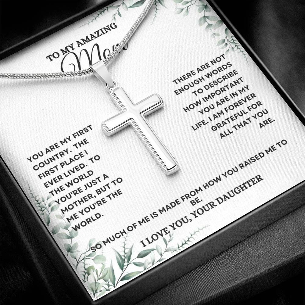 To My Mom | You Are My First Country | Artisan Cross Necklace