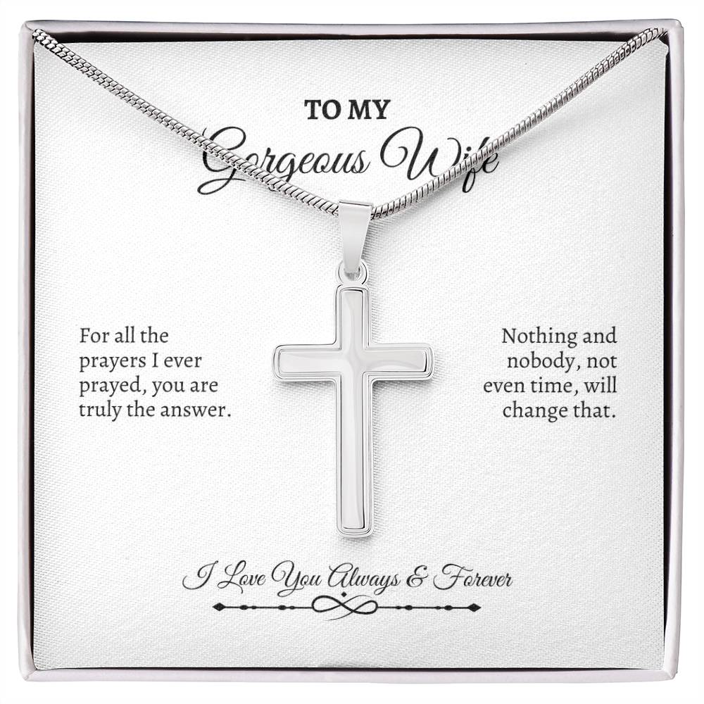 To My Wife | For All The Prayers I Ever Prayed | Artisan Cross Necklace