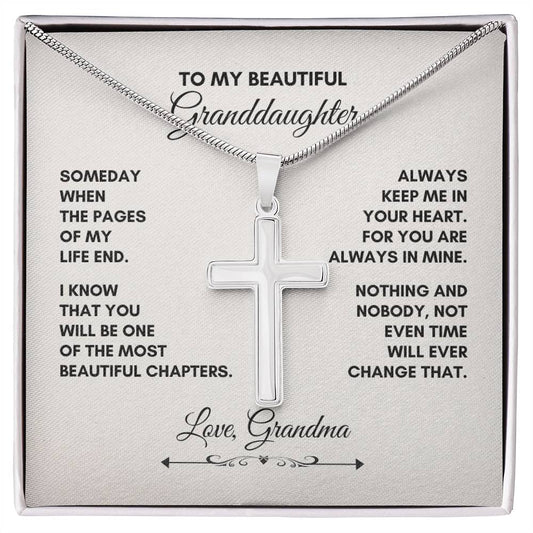To My Granddaughter |Someday When The Pages Of My Life End  | Artisan Cross Necklace