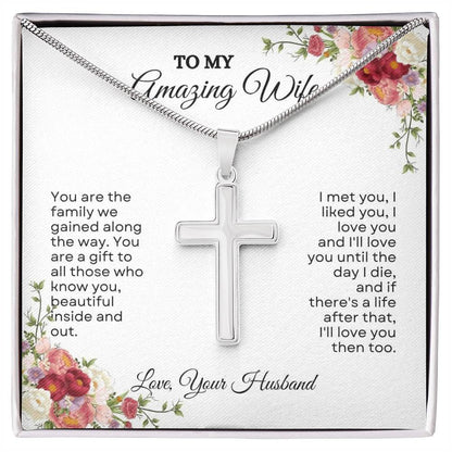 To My Wife | You Are The Family We Gained Along The Way | Artisan Cross Necklace