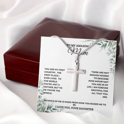 To My Mom | You Are My First Country | Artisan Cross Necklace