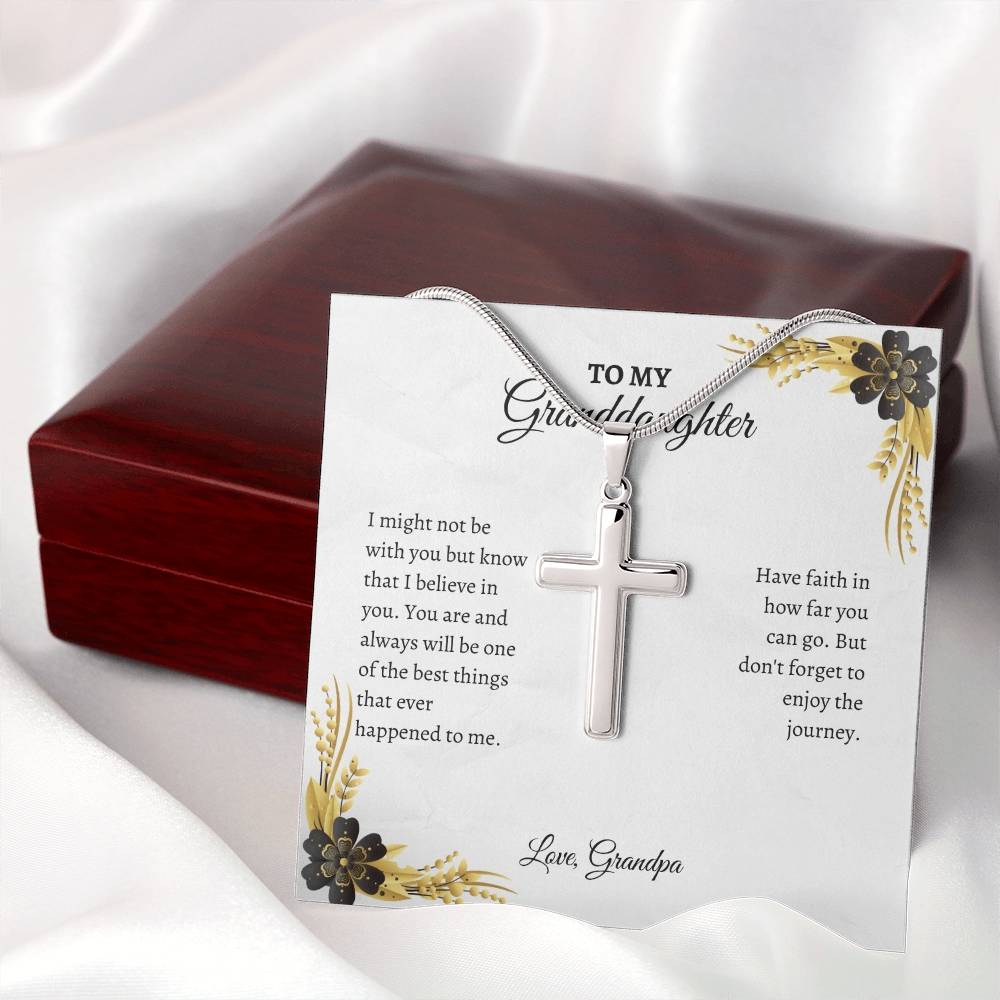 To My Granddaughter | I Might Not Be With You But Know That I Believe In You | Artisan Cross Necklace