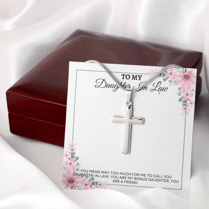To My Daughter in Law | You Mean Way Too Much For Me To Call You Daughter in Law | Artisan Cross Necklace
