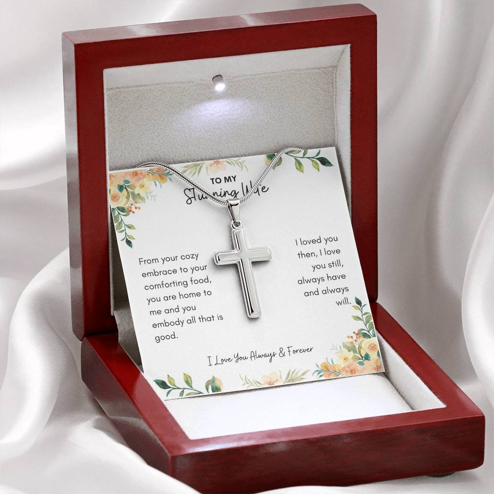 To My Wife | From Your Cozy Embrace To Your Comforting Food, You Are Home to Me | Artisan Cross Necklace