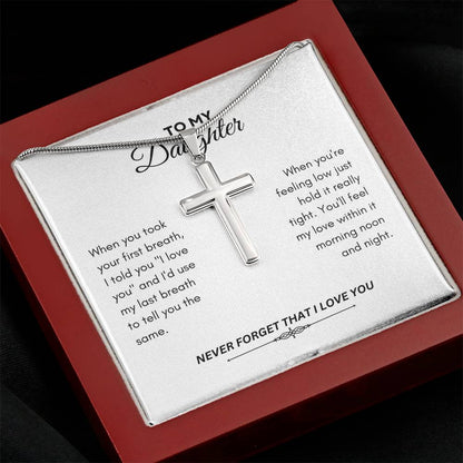 To My Daughter | When You Took Your First Breath | Artisan Cross Necklace