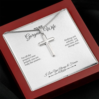 To My Wife | For All The Prayers I Ever Prayed | Artisan Cross Necklace