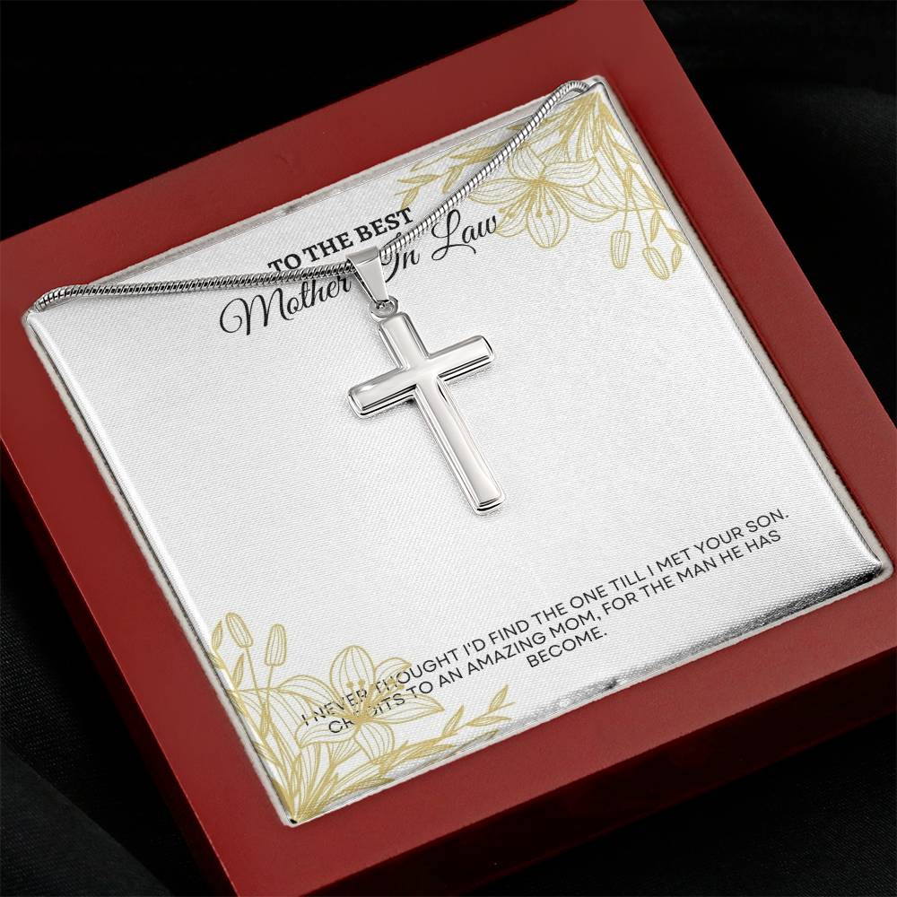 To My Mother In Law | I Never Thought I'd Find The One Till I Met Your Son | Artisan Cross Necklace