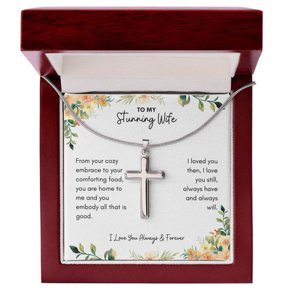 To My Wife | From Your Cozy Embrace To Your Comforting Food, You Are Home to Me | Artisan Cross Necklace