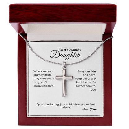 To My Daughter | Wherever Your Journey In Life May Take You | Artisan Cross Necklace