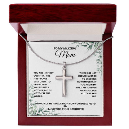 To My Mom | You Are My First Country | Artisan Cross Necklace