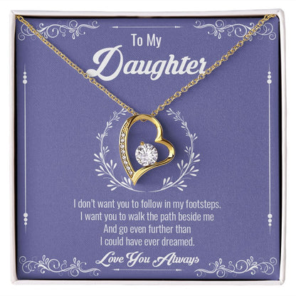 My Daughter | Follow your heart - Forever Love Necklace