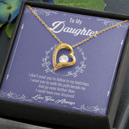 My Daughter | Follow your heart - Forever Love Necklace